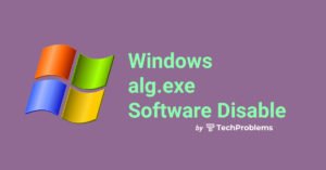 alg.exe software problem and solution