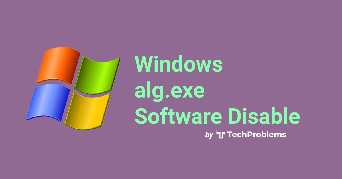What is alg.exe – How to fix it