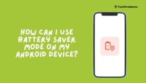 How can I use battery saver mode on my Android device?