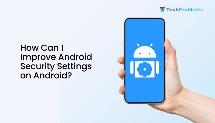 What to Do If My Android Phone Multitasking Is Not Working?
