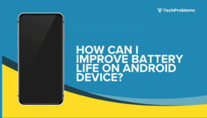 How can I improve battery life on Android device?