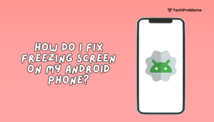 How do I fix freezing screen on my Android phone?