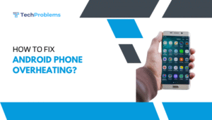 How to fix Android phone overheating?