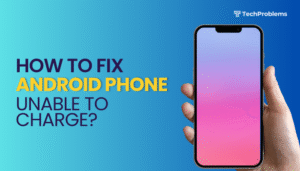 How to fix Android phone unable to charge?