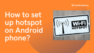How to set up hotspot on Android phone?
