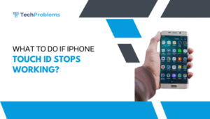 What to do if iPhone Touch ID stops working?