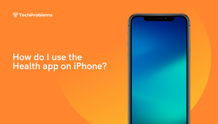 How do I use the Health app on iPhone?
