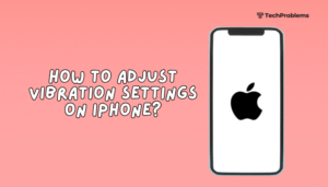 How to adjust vibration settings on iPhone?
