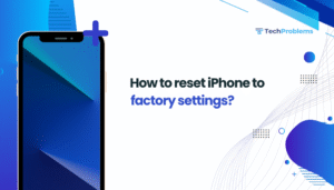 How to reset iPhone to factory settings?