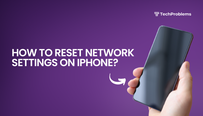 How to reset network settings on iPhone?