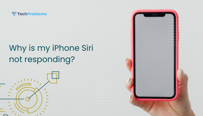 Why is my iPhone Siri not responding?