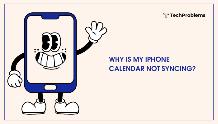 Why is my iPhone calendar not syncing?